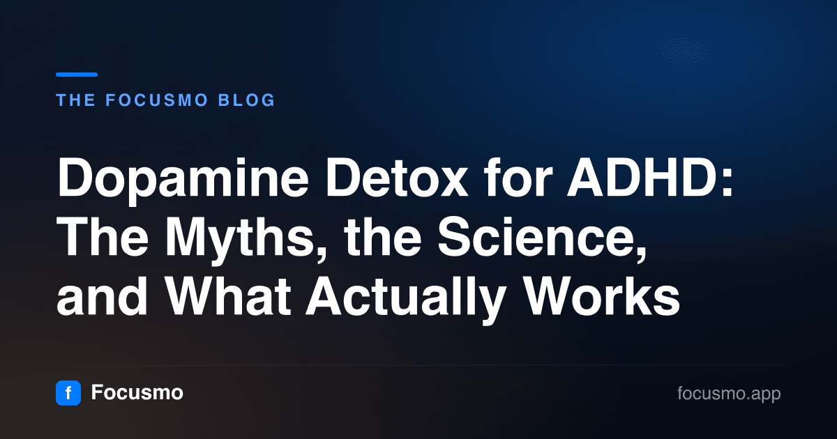 Dopamine Detox for ADHD: The Myths, the Science, and What Actually Works